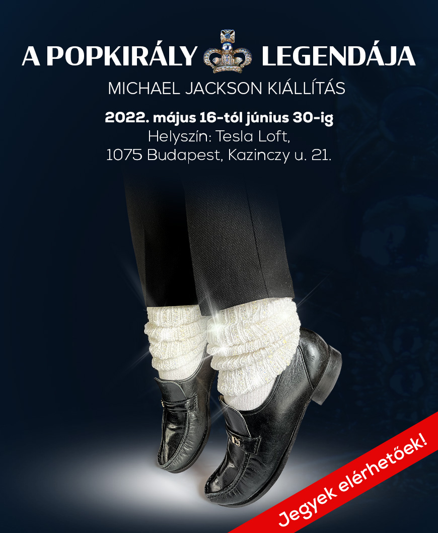 A Popkirály Legendája - Michael Jackson Kiállítás Budapesten